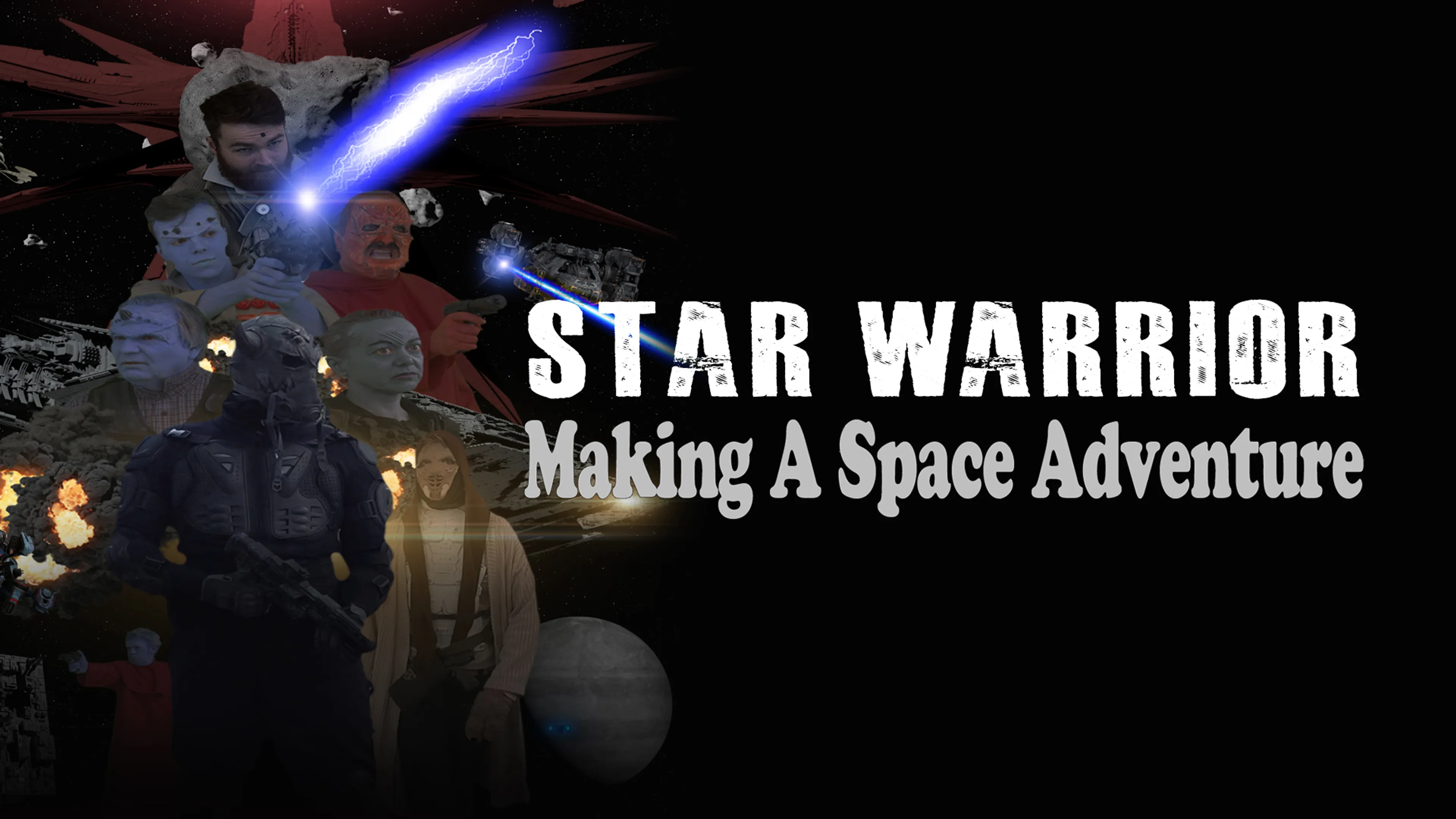Star Warrior: Making A Space Adventure poster